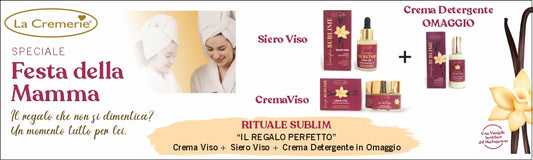 Festa Della Mamma Risveglio Viso - Siero Viso Sublime + Crema Viso Sublime + Crema detergente Omaggio